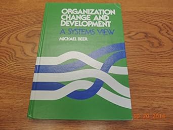 organization change and development a systems view 1st edition michael beer 0830264167, 978-0830264162