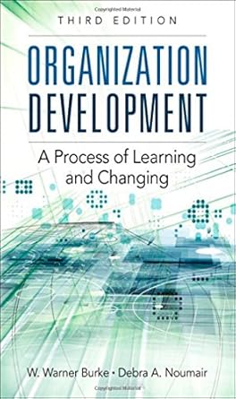 organization development a process of learning and changing 1st edition w warner burke ,debra a noumair