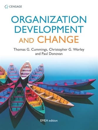 organization development and change 1st edition christopher worley ,paul donovan ,thomas cummings 1473768357,