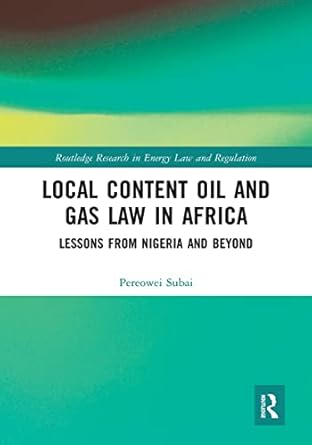 local content oil and gas law in africa lessons from nigeria and beyond 1st edition pereowei subai