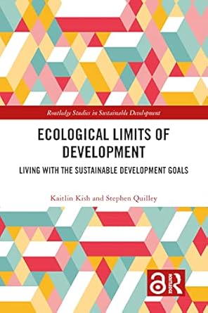 ecological limits of development 1st edition kaitlin kish ,stephen quilley 0367540592, 978-0367540593