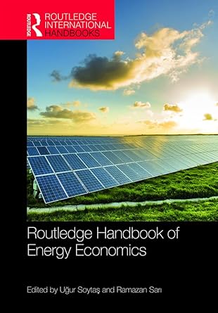 routledge handbook of energy economics 1st edition ugur soytas ,ramazan sari 1138208256, 978-1138208254