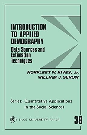 introduction to applied demography data sources and estimation techniques 1st edition norfleet w rives