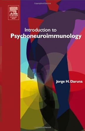 introduction to psychoneuroimmunology 1st edition jorge h daruna b001iyxbqc, 978-0122034565