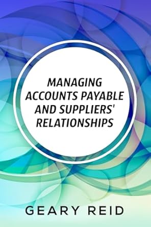 managing accounts payable and suppliers relationships by recording all their transactions and regularly