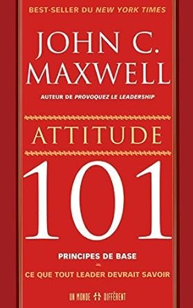 attitude 101 by john c maxwell 1st edition b01fj142wg