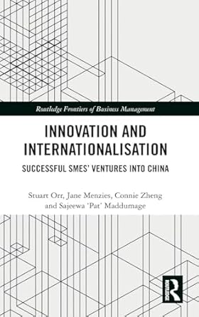 innovation and internationalisation successful smes ventures into china 1st edition stuart orr ,jane menzies