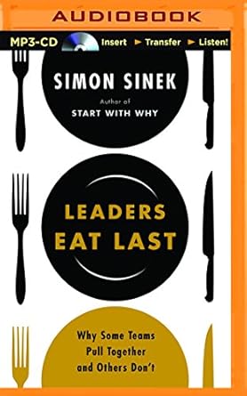 leaders eat last unabridged edition simon sinek ,simon sinek simon sinek 1511321083, 978-1511321082