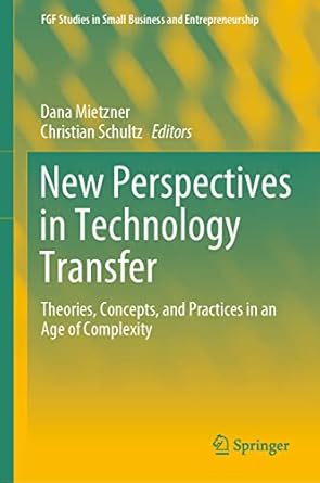 new perspectives in technology transfer theories concepts and practices in an age of complexity 1st edition