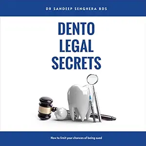 dento legal secrets how to limit your chances of being sued 1st edition sandeep senghera ,greg johnson