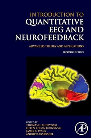 introduction to quantitative eeg and neurofeedback advanced theory and applications 1st edition thomas h