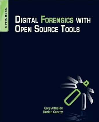 digital forensics with open source tools using open source platform tools for performing computer forensics