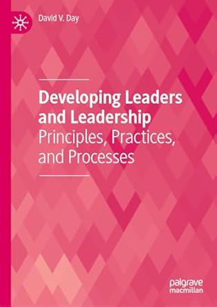 developing leaders and leadership principles practices and processes 1st edition david v day b0cz211k25,