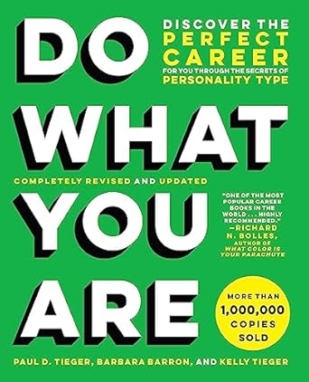 do what you are discover the perfect career for you through the secrets of personality type 1st edition paul