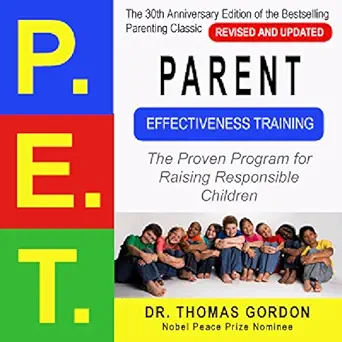 parent effectiveness training the proven program for raising responsible children 1st edition thomas gordon