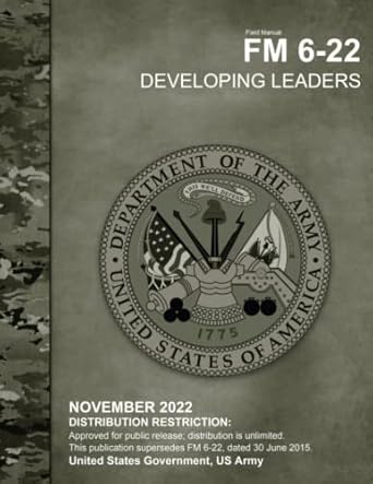 field manual fm 6 22 developing leaders november 2022 1st edition united states government us army