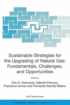 sustainable strategies for the upgrading of natural gas fundamentals challenges and opportunities proceedings