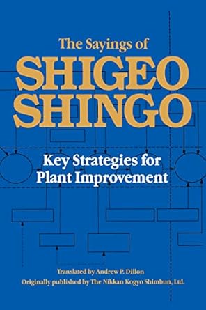 the sayings of shigeo shingo key strategies for plant improvement 1st edition shigeo shingo 0915299151,