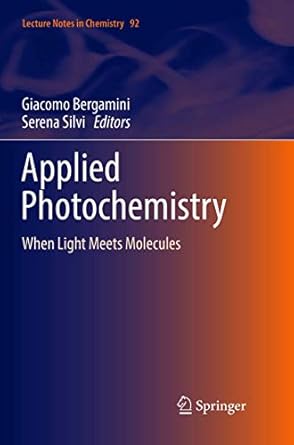 applied photochemistry when light meets molecules 1st edition giacomo bergamini ,serena silvi 3319810928,