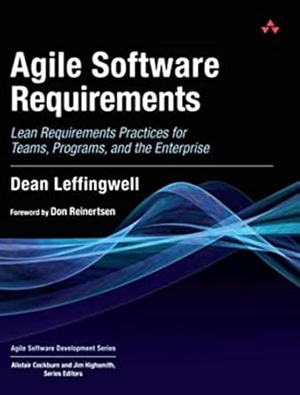 agile software requirements lean requirements practices for teams programs and the enterprise 1st edition