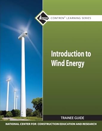 introduction to wind energy tg module 1st edition nccer 0132154528, 978-0132154529