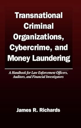 transnational criminal organizations cybercrime and money laundering a handbook for law enforcement officers