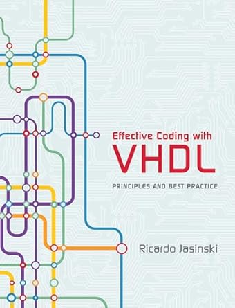 effective coding with vhdl principles and best practice 1st edition ricardo jasinski 0262034220,