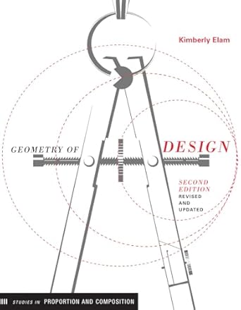 geometry of design   studies in proportion and composition revised edition kimberly elam 1616890363,