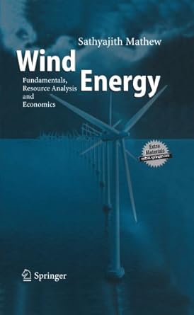 wind energy fundamentals resource analysis and economics 1st edition mathew sathyajith b001joxrpq,