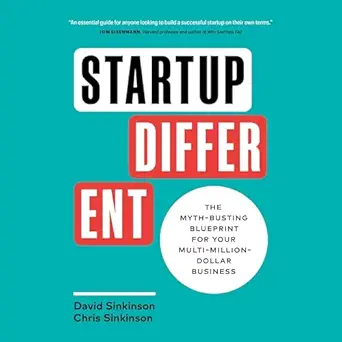 startup different the myth busting blueprint for your multi million dollar business 1st edition david