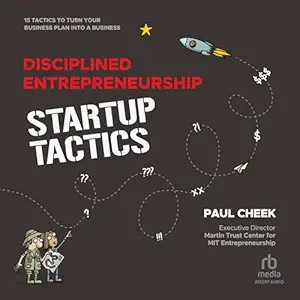 disciplined entrepreneurship startup tactics 15 tactics to turn your business plan into a business 1st