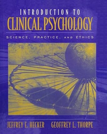 introduction to clinical psychology 1st edition jeffrey hecker 1138461903, 978-1138461901