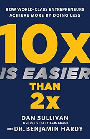 10x is easier than 2x 1st edition dan sullivan 1401974953, 978-1401974954