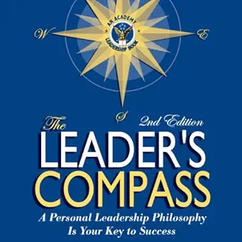 the leaders compass a personal leadership philosophy is your key to success 1st edition ed ruggero ,dennis