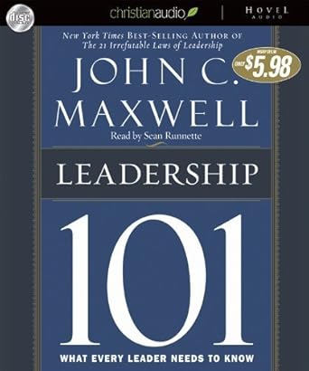 leadership 101 what every leader needs to know by maxwell john c audio cd 1st edition john c maxwell