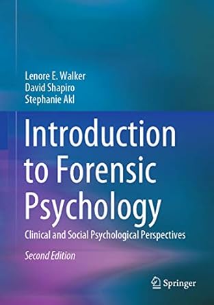 introduction to forensic psychology clinical and social psychological perspectives 2nd edition lenore e