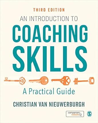 an introduction to coaching skills a practical guide 1st edition christian van nieuwerburgh b00gsfwexm,
