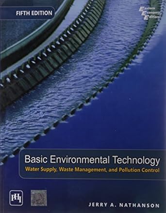 basic environmental technology water supply waste management and pollution control by jerry a nathanson