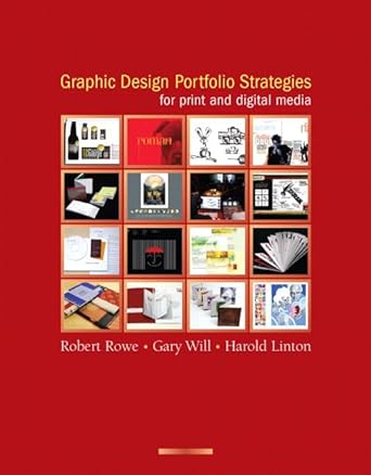 graphic design portfolio strategies for print and digital media 1st edition robert rowe ,gary will ,harold