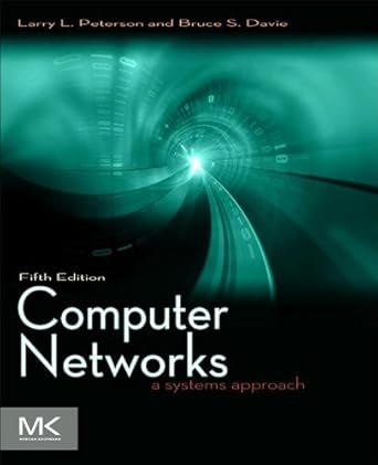 computer networks a systems approach 1st edition larry l peterson ,bruce s davie b001igsxg8, 978-0123850591