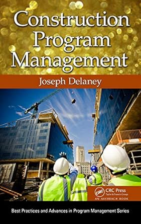 construction program management 1st edition joseph delaney b001igjm4a, 978-1466575042