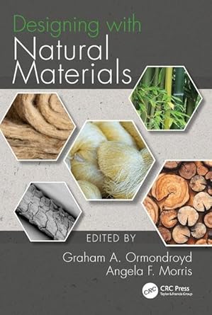 designing with natural materials 1st edition graham a ormondroyd ,angela f morris 1498782701, 978-1498782708