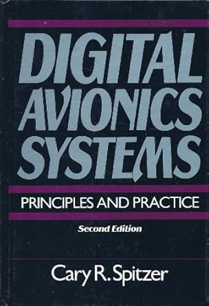 digital avionics systems principles and practices 1st edition cary r spitzer 0070603332, 978-0070603332