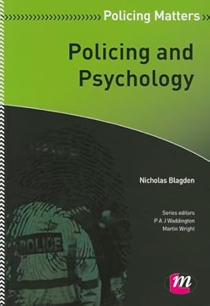 policing and psychology 1st edition nicholas blagden 0857254650, 978-0857254658