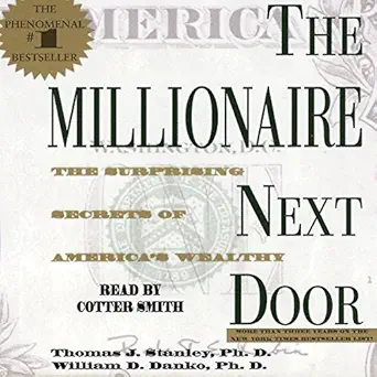 the millionaire next door the surprising secrets of americas rich 1st edition cotter smith ,thomas j stanley