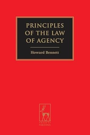 principles of the law of agency 1st edition howard bennett 1841138851, 978-1841138855