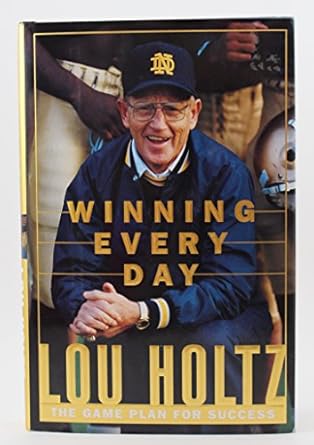 winning every day 1st edition lou holtz 0887309046, 978-0887309045