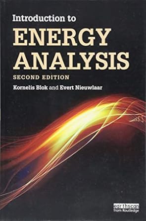 introduction to energy analysis 2nd edition kornelis blok ,evert nieuwlaar 1138671150, 978-1138671157