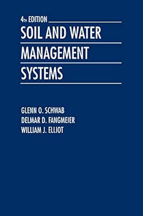 soil and water management systems 1st edition glenn o schwab ,delmar d fangmeier ,william j elliot