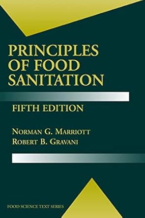 principles of food sanitation 1st edition norman g g marriott ,robert b gravani 1441920382, 978-1441920386